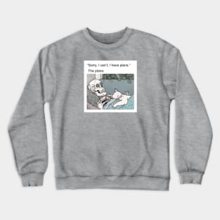 Weekend plans Crewneck Sweatshirt